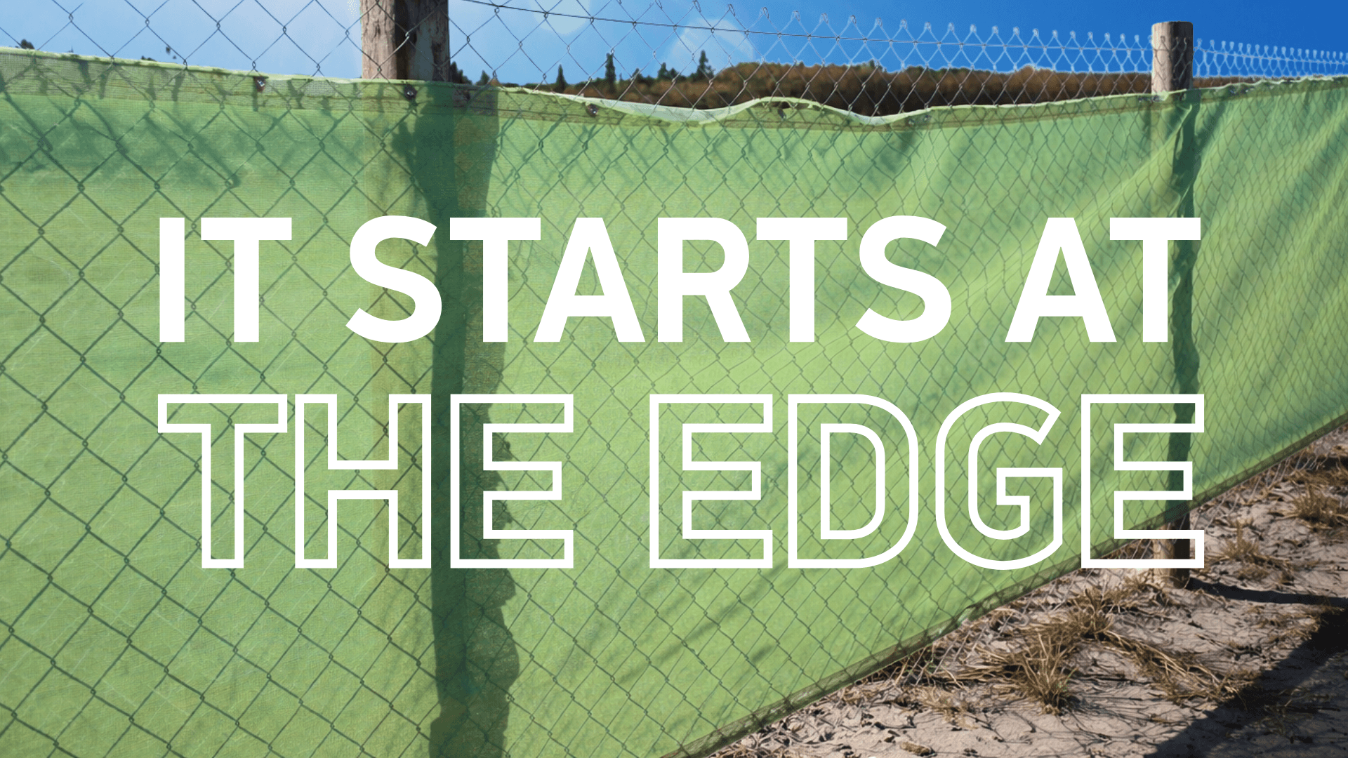 Why Banner Mesh Problems Start at the Edge