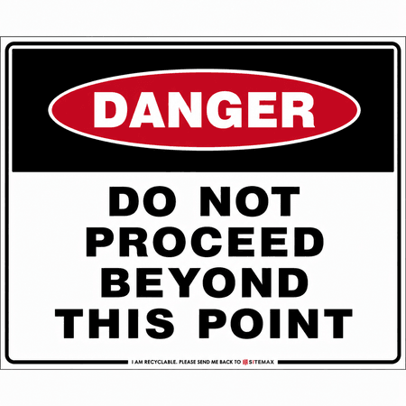 Danger Do Not Proceed Beyond This Point