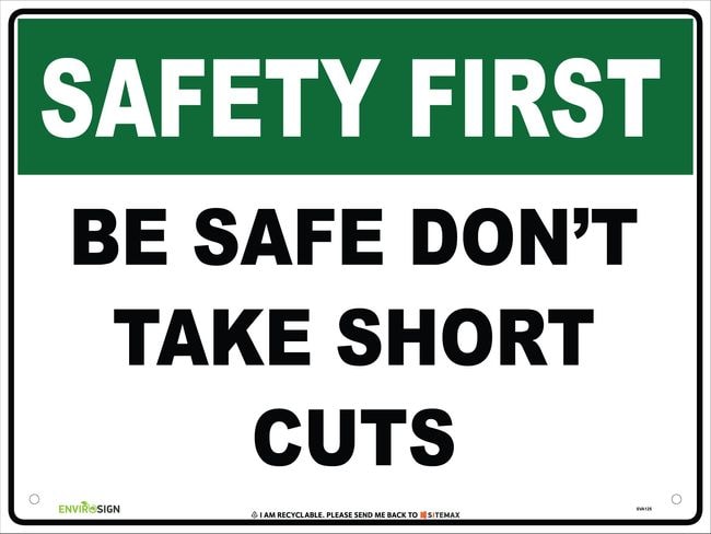 SF Be Safe Don't Take Short Cuts
