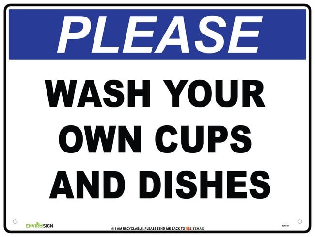 Please Wash Your Own Cups And Dishes
