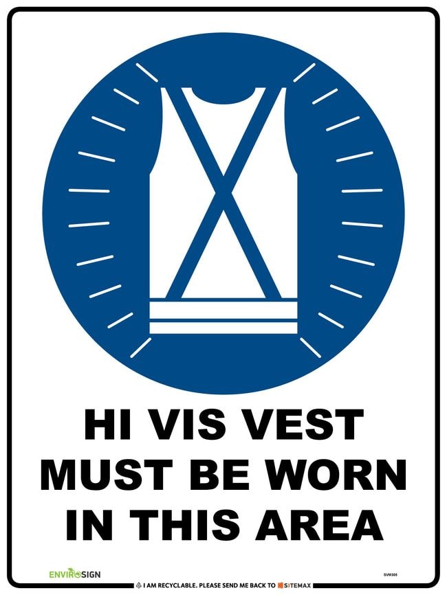 Hi-Vis Vest Must Be Worn In This Area