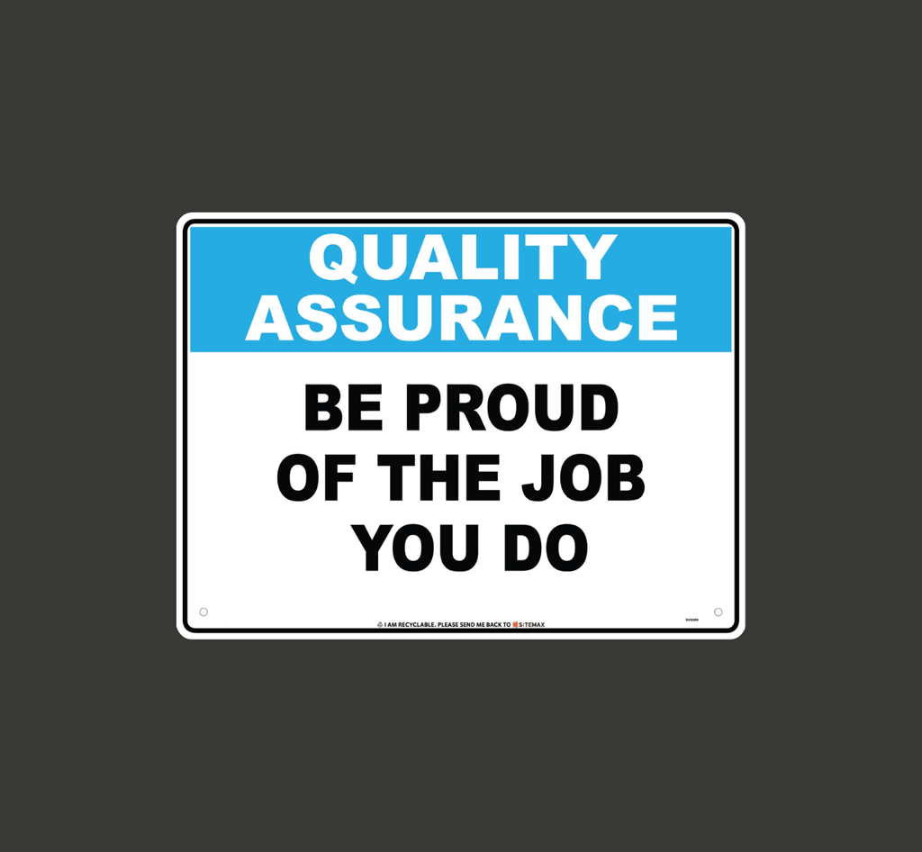 Sitemax | Quality Assurance Signs