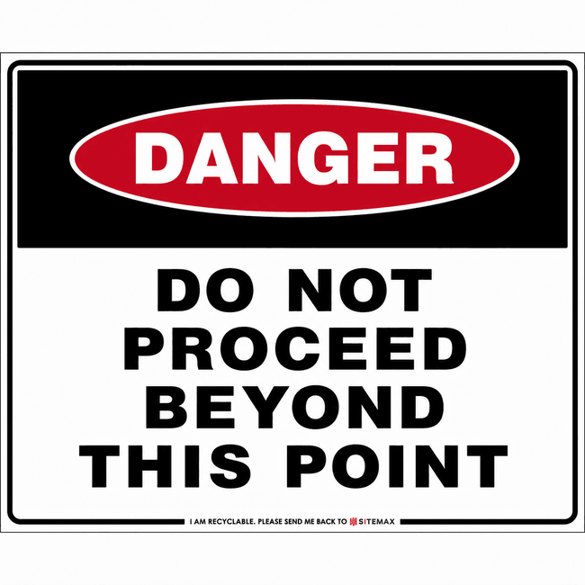 Danger Do Not Proceed Beyond This Point