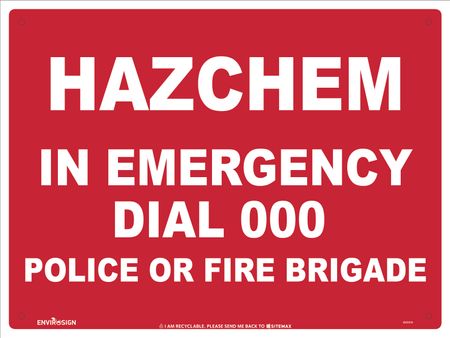 Hazchem in Emergency Dial 000,Police or Fire Brigade