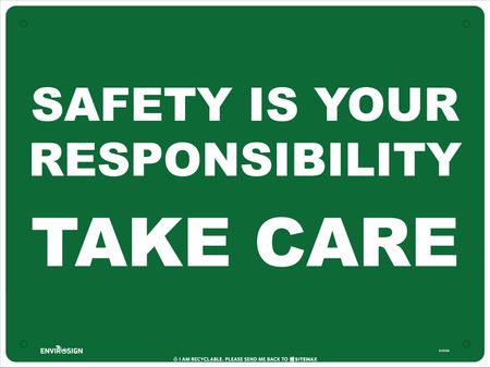 Safety Is Your Responsibility Take Care