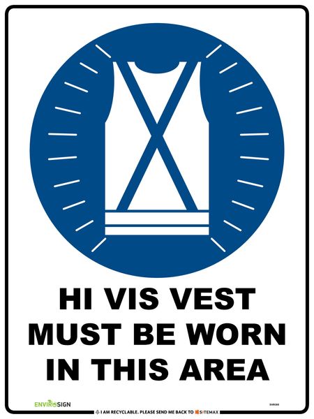 Hi-Vis Vest Must Be Worn In This Area