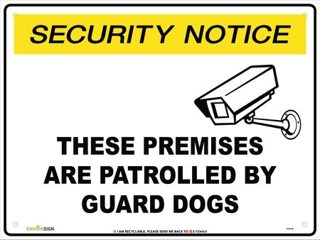 SN These Premises are Patrolled By Guard Dogs
