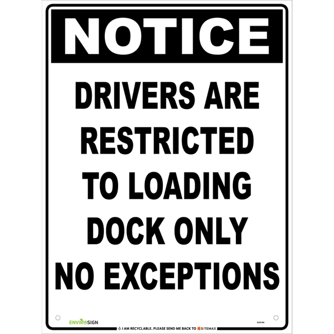 Notice Drivers Are Restricted To Loading Dock Only No Except