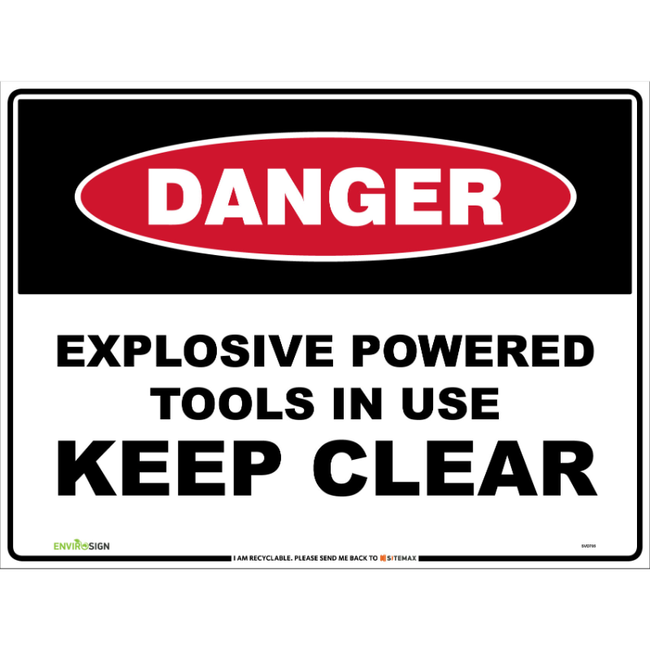 Danger Explosive Powered Tools In Use Keep Clear