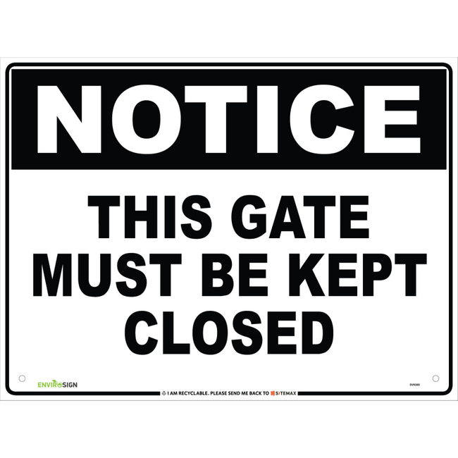 Notice This Gate Must Be Kept Closed