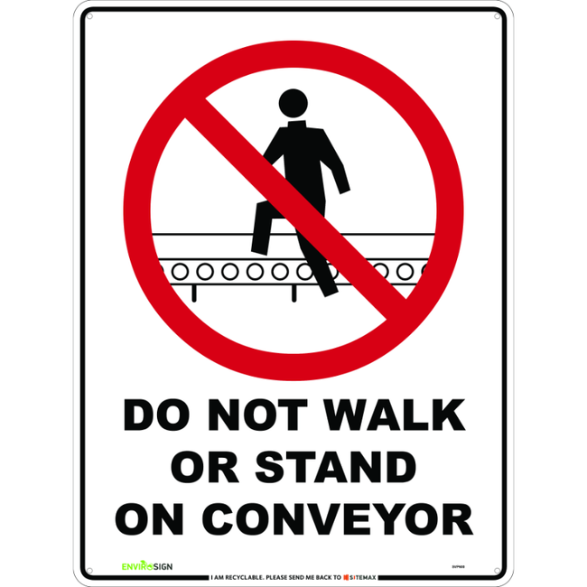 Do Not Walk Or Stand On Conveyor