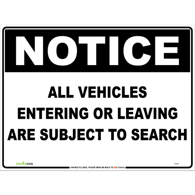 Notice All Vehicles Entering Or Leaving Are Subject To Searc