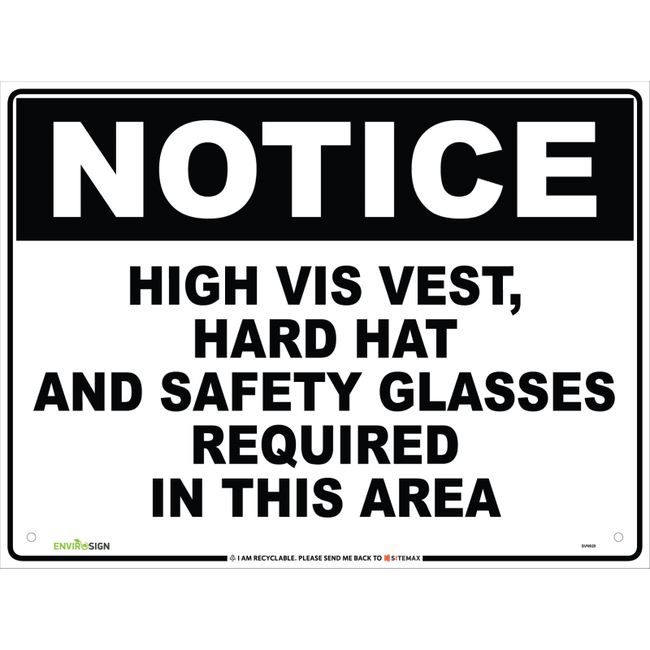 Notice High Vis Vest, Hard Hat and Safety Glasses Required I